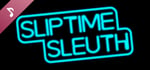 Sliptime Sleuth OST banner image
