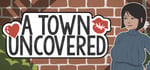 A Town Uncovered steam charts