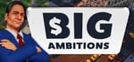 Big Ambitions banner image