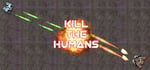 Kill The Humans steam charts