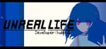 UNREAL LIFE banner image
