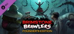 Brimstone Brawlers - Founder's Edition banner image