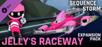 SEQUENCE STORM - Jelly's Raceway Expansion Pack banner image