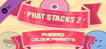 PHAT STACKS 2 - PHEERO COLOUR PIGMENTS banner image