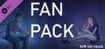Left on Read Fan Pack banner image