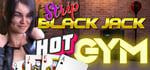 Strip Black Jack - Hot Gym steam charts