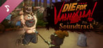 Die for Valhalla! Soundtrack banner image
