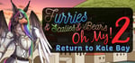 Furries & Scalies & Bears OH MY! 2: Return to Kale Bay banner image