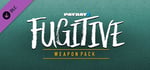 PAYDAY 2: Fugitive Weapon Pack banner image