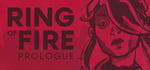 Ring of Fire: Prologue banner image