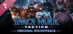 Space Hulk: Tactics - Soundtrack banner image