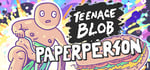 Teenage Blob: Paperperson - The First Single steam charts