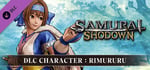 SAMURAI SHODOWN - DLC CHARACTER "RIMURURU" banner image