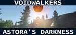 Voidwalkers - Astora's Darkness steam charts