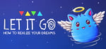 Let It Go - How to realize your dreams banner image