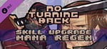 No Turning Back - Skill Upgrade - Mana Regeneration banner image
