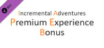 Incremental Adventures - Premium Experience Bonus banner image