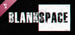Blankspace - Original Soundtrack banner image