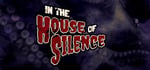 In the House of Silence steam charts