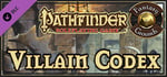 Fantasy Grounds - Pathfinder Roleplaying Game: Villain Codex banner image