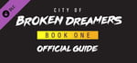 City of Broken Dreamers Game Guide banner image