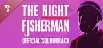 The Night Fisherman Soundtrack banner image