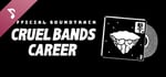 Cruel Bands Career - Official Soundtrack banner image
