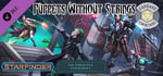 Fantasy Grounds - Starfinder RPG - The Threefold Conspiracy AP 6: Puppets Without Strings banner image