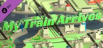 My Train Arrives - City pack banner image