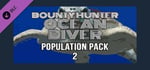 Bounty Hunter: Ocean Diver - Population Pack 2 banner image