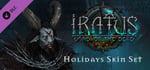 Iratus - Holidays Skin Set banner image