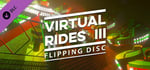 Virtual Rides 3 - Flipping Disc banner image