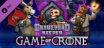 Graveyard Keeper - Game Of Crone banner image