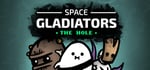 Space Gladiators: The Hole banner image