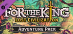For The King: Lost Civilization Adventure Pack banner image