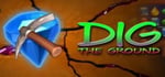 DIG THE GROUND banner image