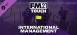 Football Manager 2021 Touch - International Management banner image