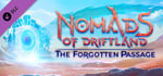 Nomads of Driftland: The Forgotten Passage banner image