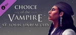 Choice of the Vampire: St. Louis, Unreal City banner image