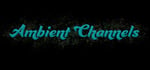 Ambient Channels banner image