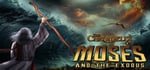 The Chronicles of Moses and the Exodus banner image