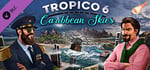 Tropico 6 - Caribbean Skies banner image