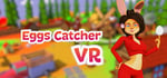 Eggs Catcher VR steam charts