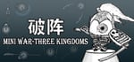 Mini War - Three Kingdoms steam charts