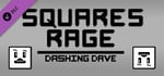 Squares Rage Character - Dashing Dave banner image