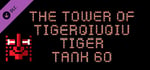 The Tower Of TigerQiuQiu Tiger Tank 60 banner image
