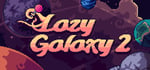 Lazy Galaxy 2 banner image