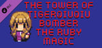The Tower of TigerQiuQiu Bomber The Ruby Magic banner image