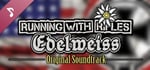 RUNNING WITH RIFLES: EDELWEISS Soundtrack banner image