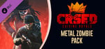 CRSED: F.O.A.D. - Metal Zombie pack banner image
